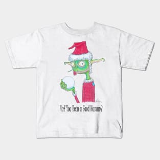 Haf You Been Good? Kids T-Shirt